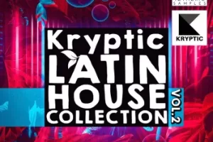 Kryptic Latin House Vol.2 采样包：拉丁浩室音乐制作的必备利器