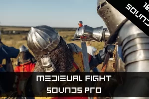 UE 中世纪战斗音效专业版 – 剑音效 – 重制版 Medieval Fight Sounds Pro – Sword Sounds – Remastered
