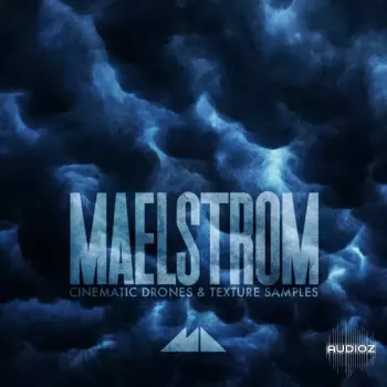 ModeAudio Maelstrom Cinematic Drones and Texture Samples WAV-FANTASTiC