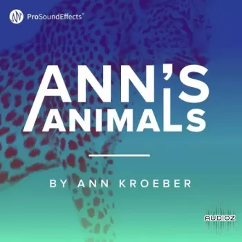 Pro Sound Effects Anns Animals WAV-FANTASTiC