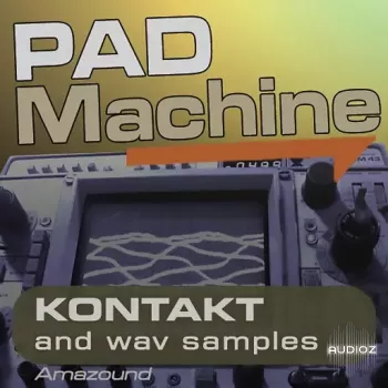 Amazound Pad Machine KONTAKT-FANTASTiC