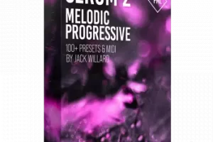 Serum 2旋律Progressive预设包：深情怀旧Progressive House音色
