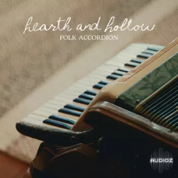 Spitfire Audio Hearth and Hollow – Folk Accordion KONTAKT