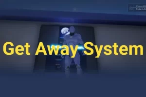 逃离系统 Get Away System