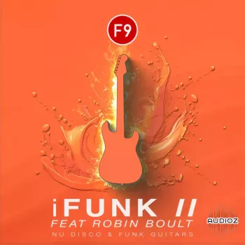 F9 iFunk II Ft Robin Boult Contemporary Nu Disco Guitars Logic Pro Edition MULTiFORMAT-ARCADiA