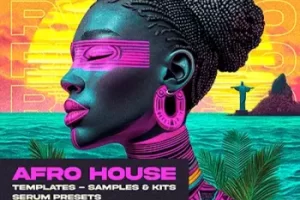 Afro House模板下载：打造富有氛围的巴西风情旋律