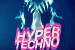 Hyper Techno Essentials采样包：狂暴力量感与赛博未来感的完美融合