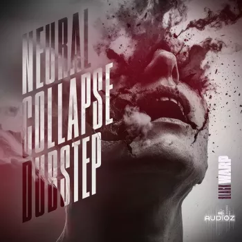 Black Octopus Sound Neural Collapse Dubstep By Blackwarp WAV-FANTASTiC