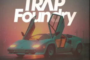 Trap Foundry采样包：暗黑工业风Trap与Drill制作利器