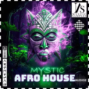 Mystic Samples Mystic Afro House Vol 3 WAV-FANTASTiC