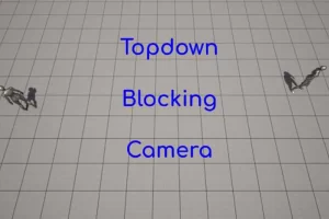 多人俯视角摄像机 – MTC – 摄像机遮挡处理 – Multiplayer Topdown Camera – MTC – blocking camera