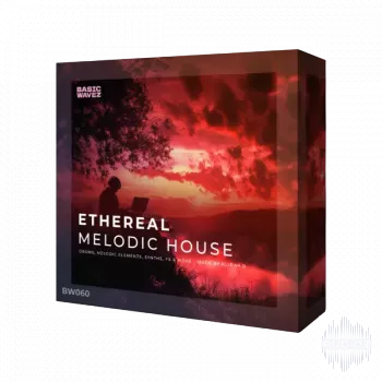 Basic Wavez Ethereal Melodic House By Kliran B WAV-FANTASTiC