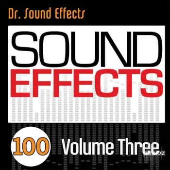 Pro Sound Effects Library 100 Sound Effects Volume Three FLAC-FANTASTiC
