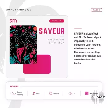 Sounds Mania Saveur Afro House Latin Tech WAV MiDi Serum 2 Presets Ableton Project Files-ARCADiA