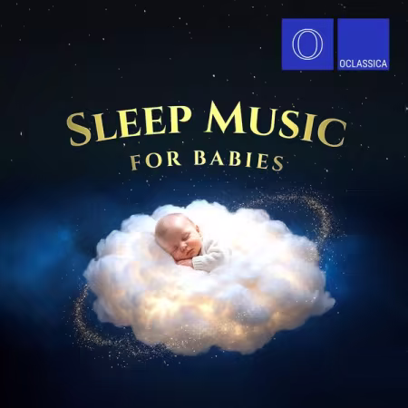 《Various Artists – Sleep Music For Babies (2026) 宝宝安眠音乐专辑下载》
