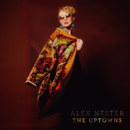 Alex Nester《The Uptowns》2026专辑FLAC下载