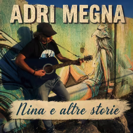 Adri Megna《Nina e altre storie》2026年专辑下载