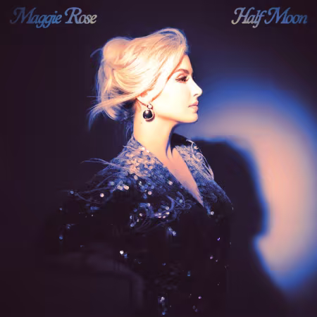 Maggie Rose新专辑《Half Moon》无损FLAC下载