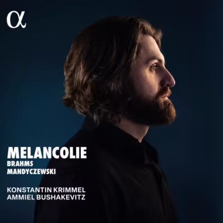 Konstantin Krimmel & Ammiel Bushakevitz – Melancolie (2026)