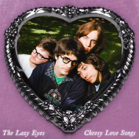 The Lazy Eyes《Cheesy Love Songs》2026：迷幻流行摇滚新作下载
