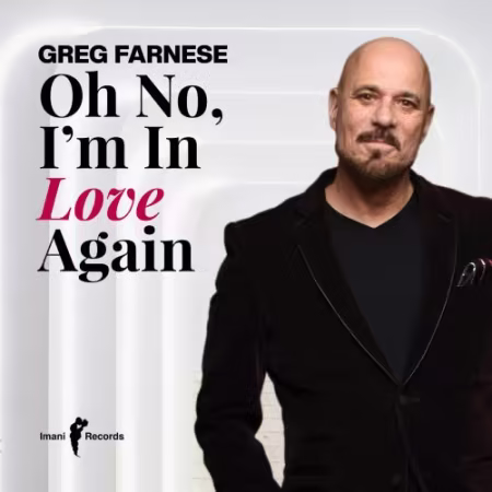 Greg Farnese《Oh No, I’m in Love Again》爵士人声专辑FLAC试听