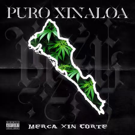 Merca Xin Corte – PURO XINALOA (2026)