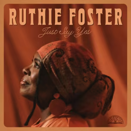 Ruthie Foster – Just Say Yes (2026)