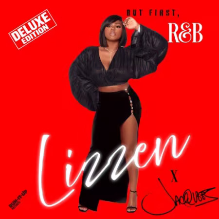 Lizzen & Jacquees《But First, R&B (Deluxe)》2026全新专辑FLAC下载