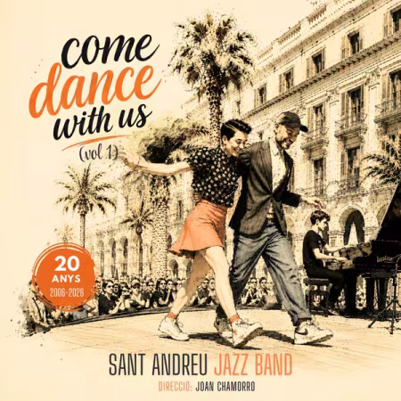 Sant Andreu Jazz Band《Come Dance With Us》20周年纪念专辑
