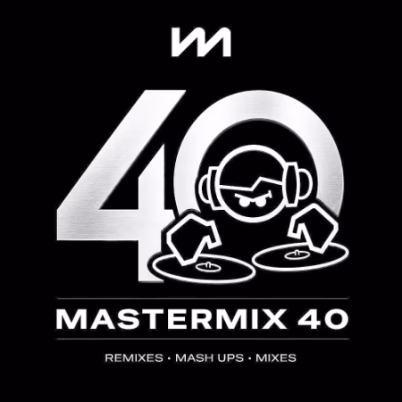 Mastermix 40 混音专辑：经典与新声的完美融合
