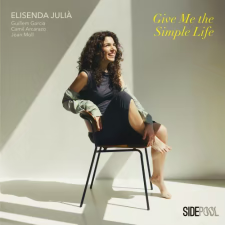 Elisenda Julia《Give Me the Simple Life》2026爵士专辑FLAC下载