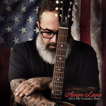 Aaron Lewis 2026新专辑《Give My Country Back》FLAC无损下载