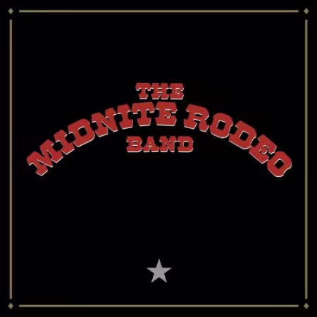 Midnite Rodeo Band 1982年经典乡村专辑高解析度重制版