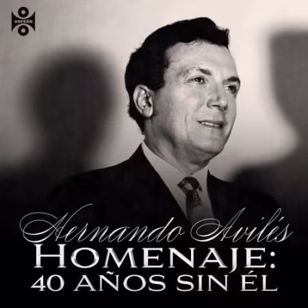 Hernando Aviles致敬专辑：40年经典重现无损音质