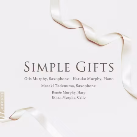 《Simple Gifts》：跨国界亲情与友情的音乐礼赞