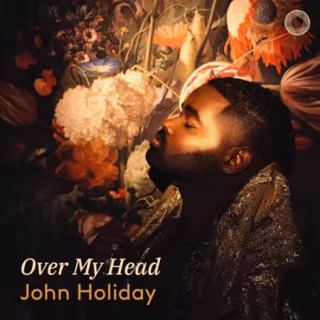 John Holiday & Kevin Miller《Over My Head》2026 FLAC 古典声乐专辑