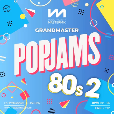 80年代金曲串烧！Mastermix Grandmaster Pop Jams 80s 2混音精选