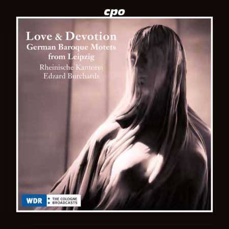 德国巴洛克经文歌精选：莱比锡之声 Love & Devotion
