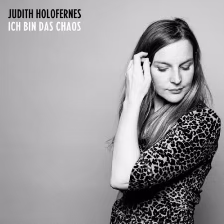 Judith Holofernes《Ich bin das Chaos》FLAC专辑下载