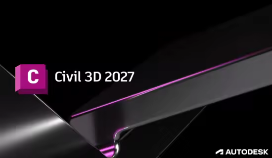 Autodesk Civil 3D 2027.1 新功能解析：BIM全流程协同与动态建模
