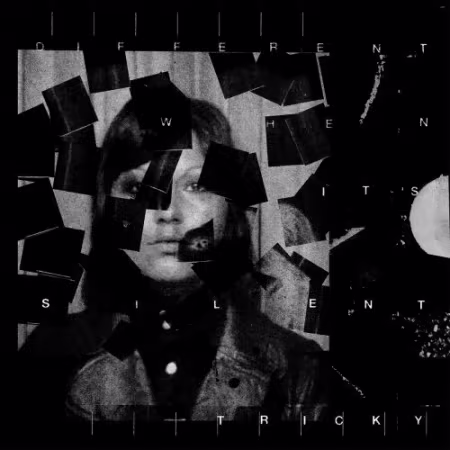 Tricky《Different When It’s Silent》2026：回归Maxinquaye的静谧颠覆