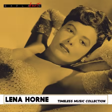 Lena Horne永恒音乐集2026：爵士传奇女伶的经典珍藏