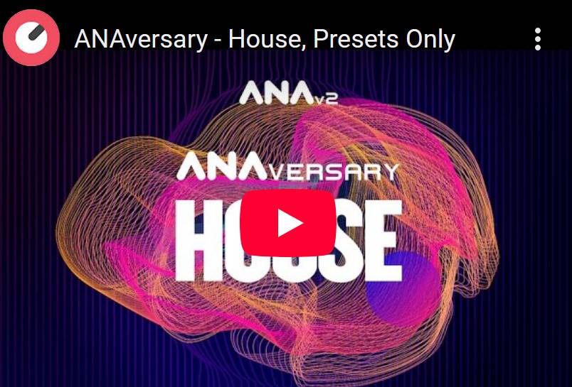 Sonic Academy ANAversary House Ana2 Presets