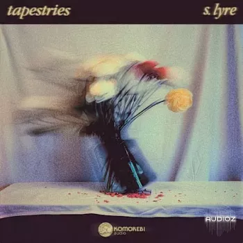 Komorebi Audio tapestries slyre WAV-FANTASTiC