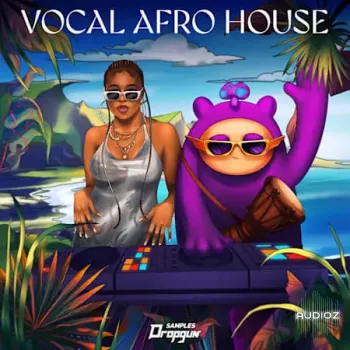 Dropgun Samples Vocal Afro House WAV Serum-FANTASTiC