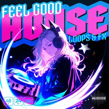 Epic Stock Media Feel Good House Loops and FX WAV-FANTASTiC