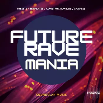 Soundclan Music Future Rave Mania MULTiFORMAT-FANTASTiC