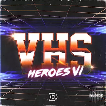 DopeBoyzMuzic VHS Heroes 6 WAV-FANTASTiC