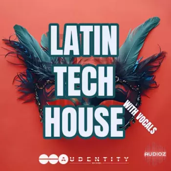 Audentity Records Latin Tech House WAV Serum -FANTASTiC