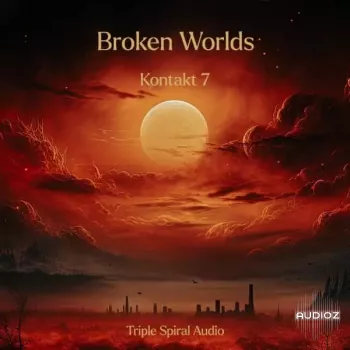 Triple Spiral Audio Broken Worlds KONTAKT iNTERNAL-ohsie